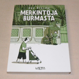 Guy Delisle Merkintöjä Burmasta
